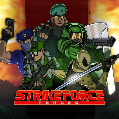 Strike Force Heroes .